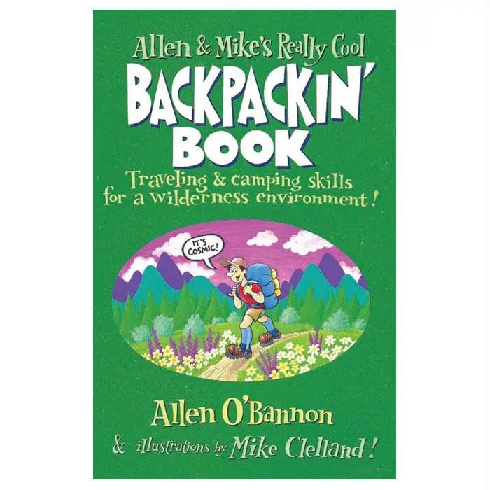 Allen & Mike’S Comprehensive Backpacking Guide 1