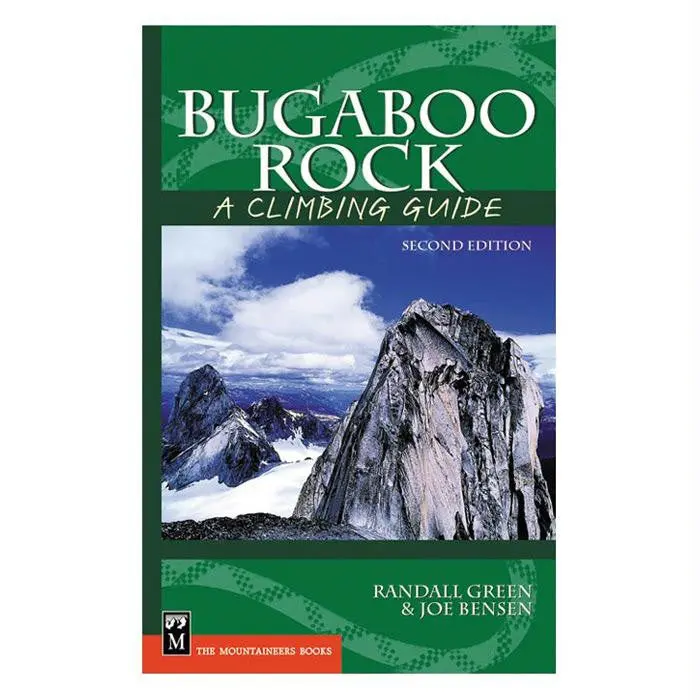Bugaboo Rock Climbing Guide – Comprehensive Area Handbook 1