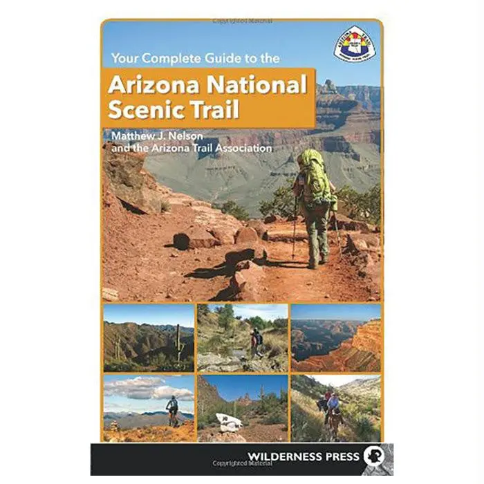 Complete Guide: Arizona National Scenic Trail 1