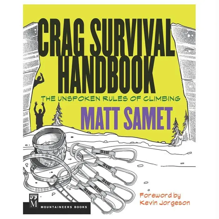 Crag Survival Handbook: Practical Skills For Outdoor Climbers 1