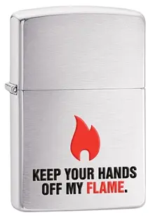 'Keep Your Hands Off My Flame' Themed Zippo Lighter 1