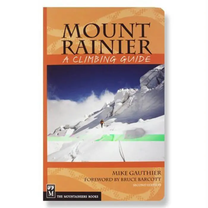Mount Rainier – Second Edition Climbing Guide With Updated Routes 1