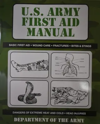 Official Us Army First Aid Manual – Field Medical Guide 1