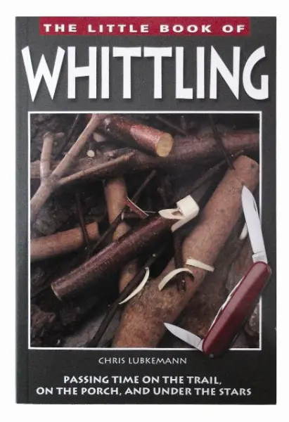 The Little Book Of Whittling: A Beginner'S Guide To Woodcarving 1