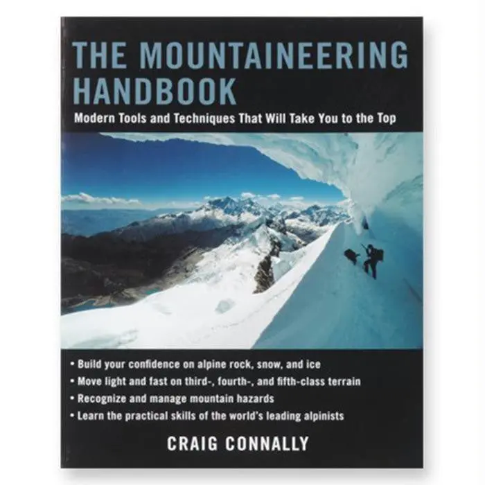 The Mountaineering Handbook: Essential Skills For Alpine Adventure 1