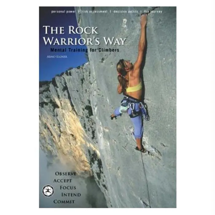 The Rock Warrior’S Way – Mental Training For Climbers 1