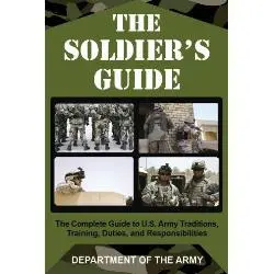 The Soldier’S Guide – U.S. Army Field Reference Handbook 1