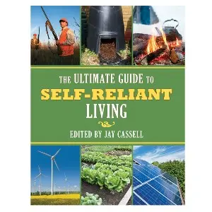 The Ultimate Guide To Self-Reliant Living: Skills & Strategies 1