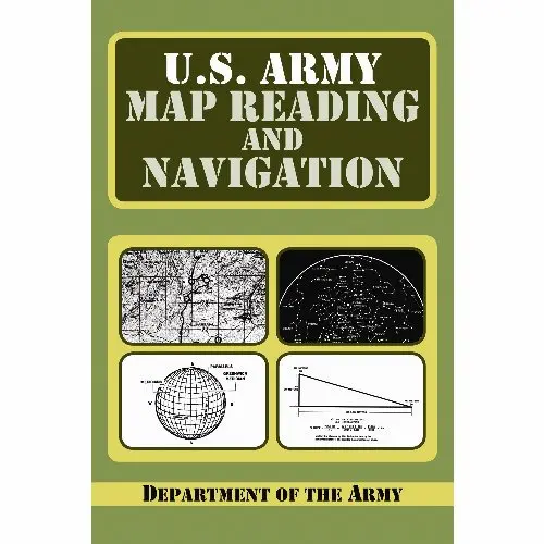 Us Army Guide To Map Reading And Land Navigation 1