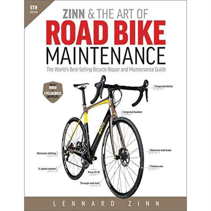 Zinn’S Guide To Road Bike Maintenance And Repair 1